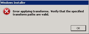 Windows Installer Error applying transforms. Verify that the specified transform paths are valid.